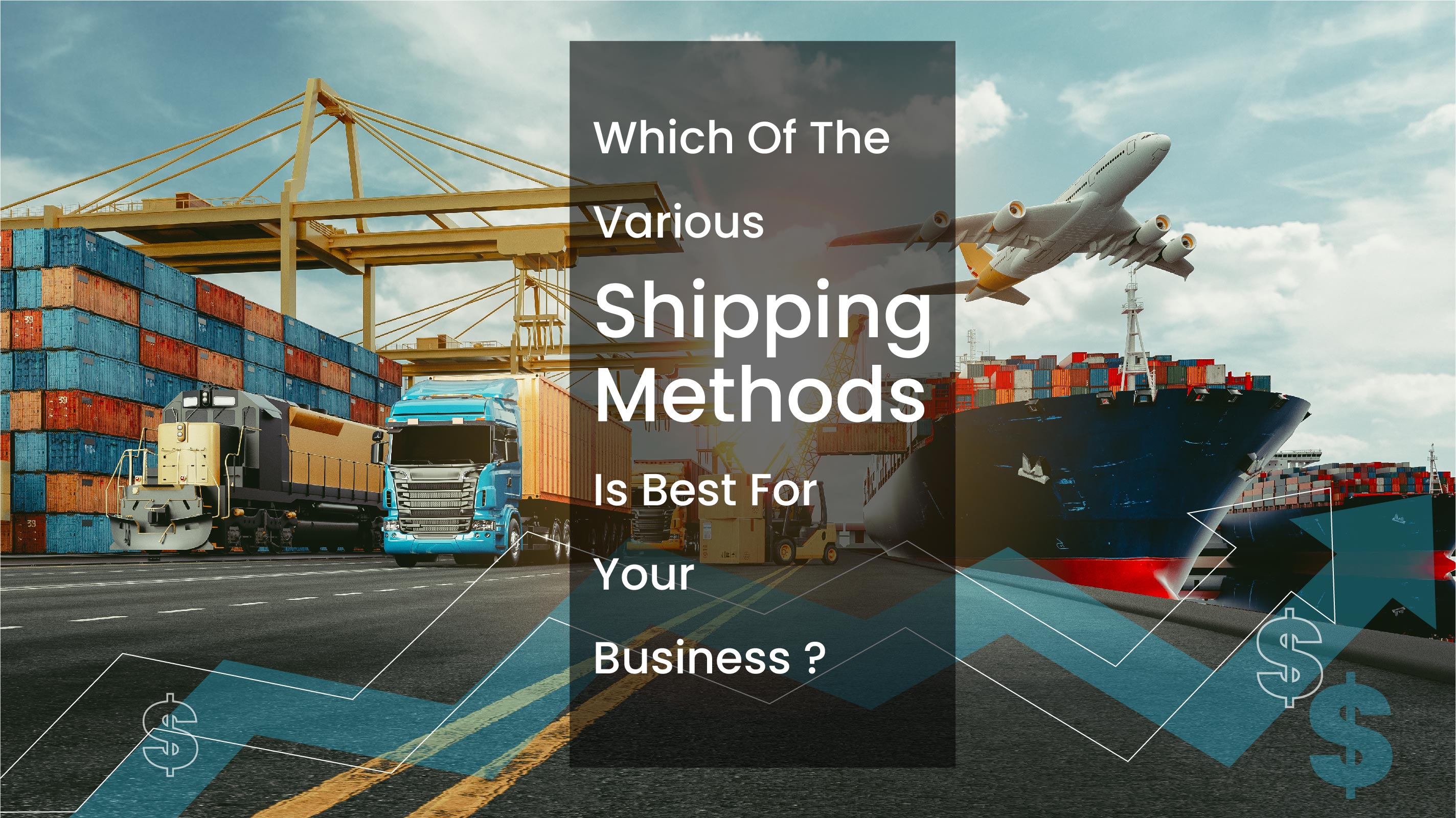 Best Shipping Methods For Your Business