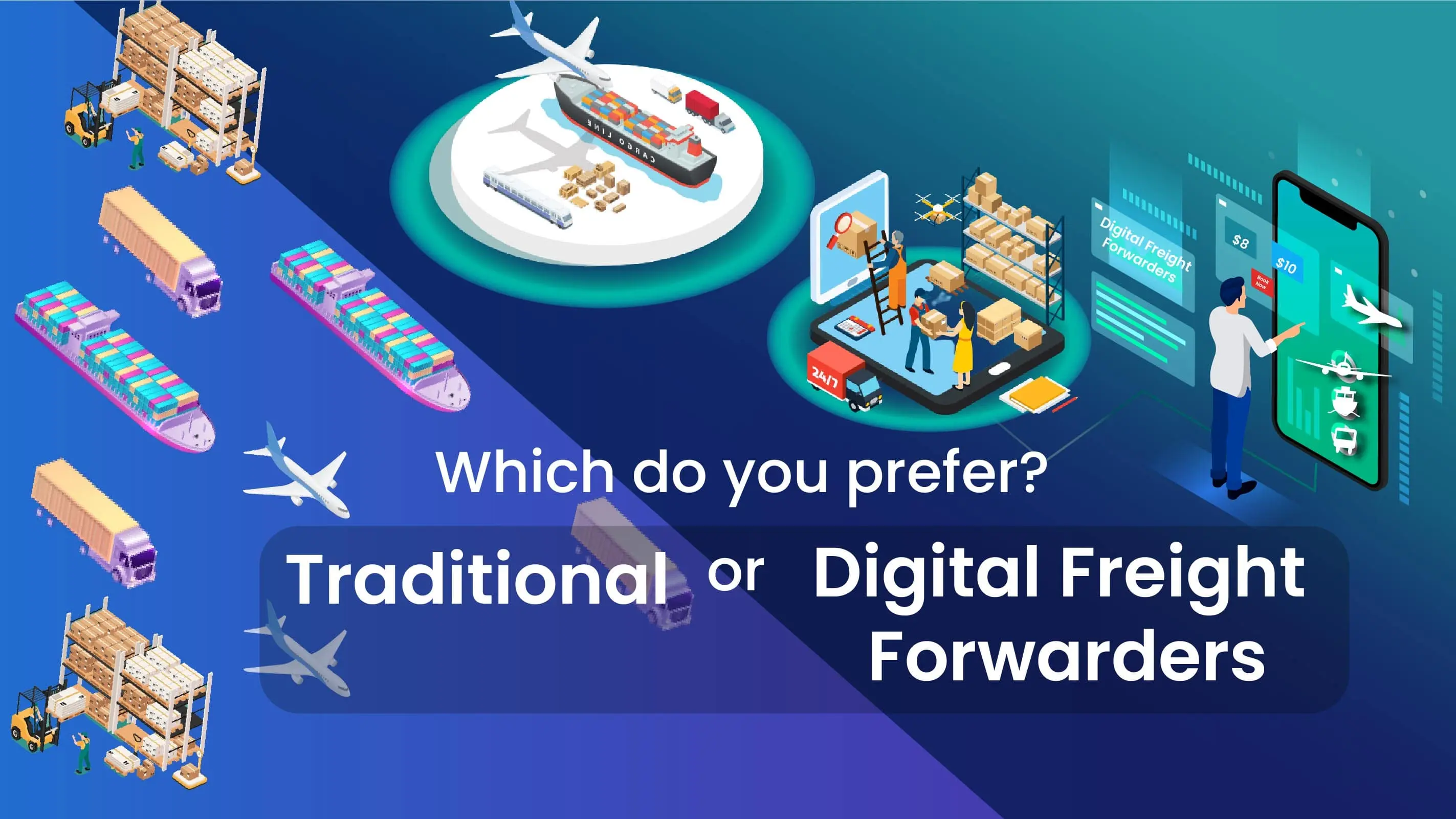 Which do you prefer Traditional or Digital Freight Forwarders
